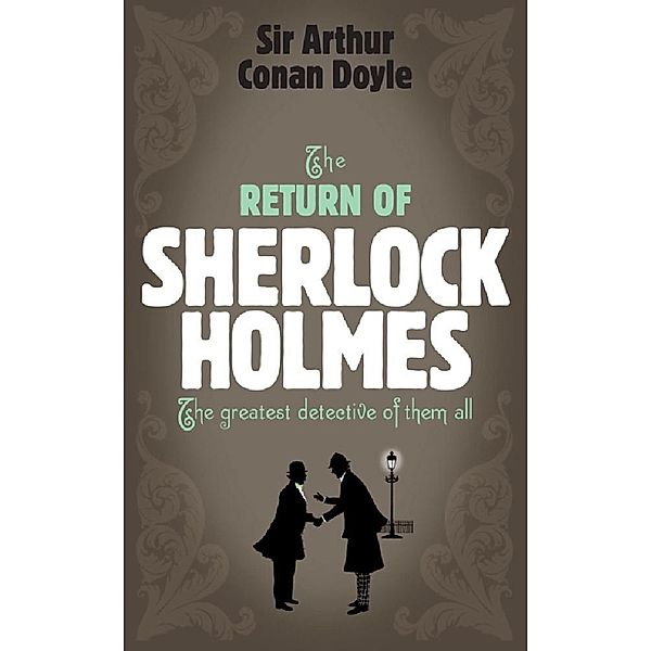 Sherlock Holmes: The Return of Sherlock Holmes (Sherlock Complete Set 6) / Sherlock Complete Set, Arthur Conan Doyle