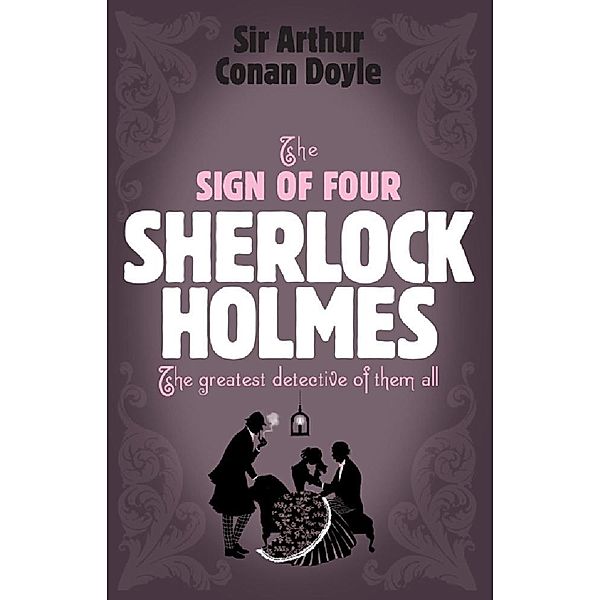 Sherlock Holmes: The Sign of Four (Sherlock Complete Set 2) / Sherlock Complete Set, Arthur Conan Doyle