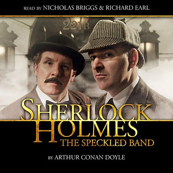 Sherlock Holmes, The Speckled Band, Sir Arthur Conan Doyle