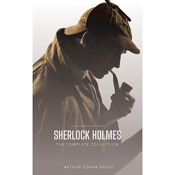 Sherlock Holmes: The Ultimate Detective Collection, Arthur Conan Doyle, Bookish