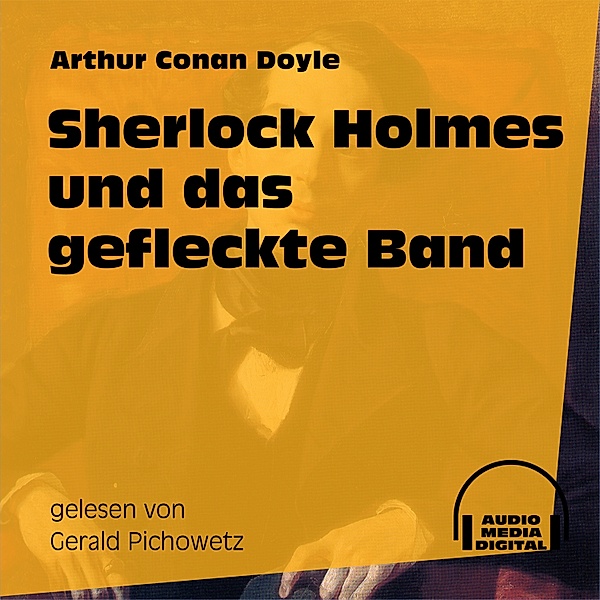 Sherlock Holmes und das gefleckte Band, Arthur Conan Doyle