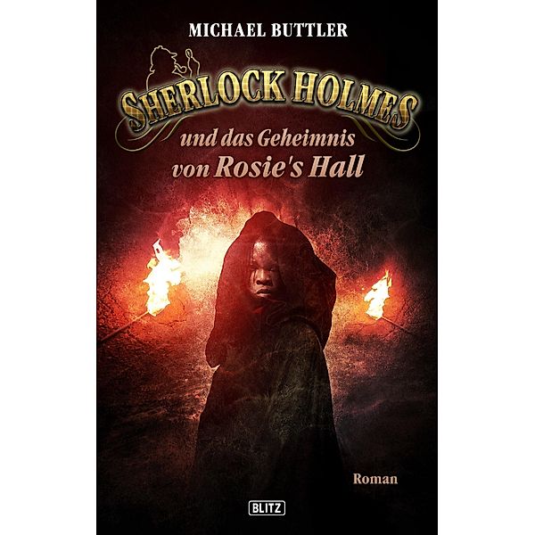 Sherlock Holmes und das Geheimnis von Rosies Hall / Sherlock Holmes - Neue Fälle Bd.20, Michael Buttler