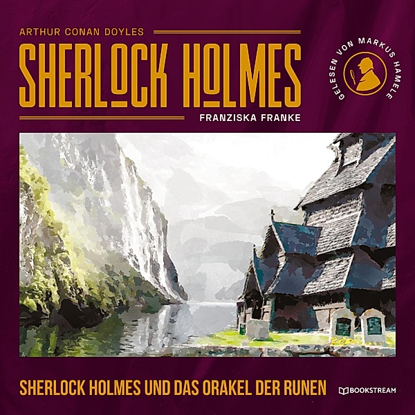 Sherlock Holmes und das Orakel der Runen, Sir Arthur Conan Doyle, Franziska Franke
