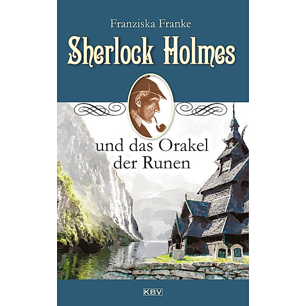 Sherlock Holmes und das Orakel der Runen, Franziska Franke