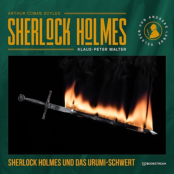 Sherlock Holmes und das Urumi-Schwert, Arthur Conan Doyle, Klaus-Peter Walter