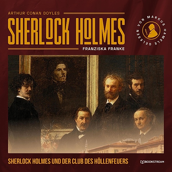 Sherlock Holmes und der Club des Höllenfeuers, Sir Arthur Conan Doyle, Franziska Franke