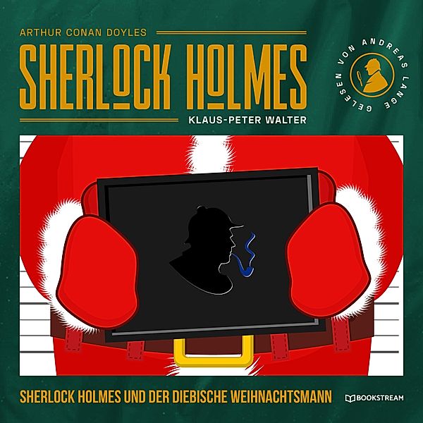 Sherlock Holmes und der diebische Weihnachtsmann, Arthur Conan Doyle, Klaus-Peter Walter