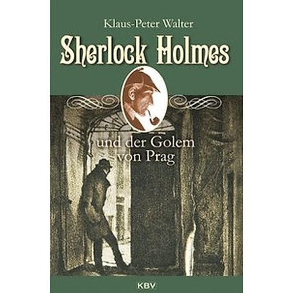 Sherlock Holmes und der Golem von Prag, Klaus-Peter Walter