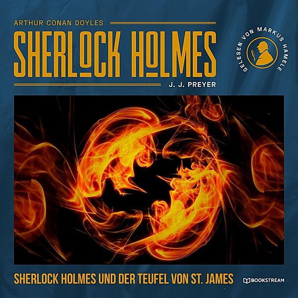 Sherlock Holmes und der Teufel von St. James, Arthur Conan Doyle, J. J. Preyer