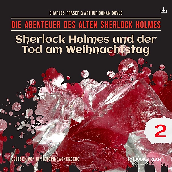 Sherlock Holmes und der Tod am Weihnachtstag, Arthur Conan Doyle, Charles Fraser