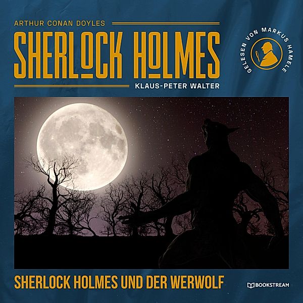 Sherlock Holmes und der Werwolf, Arthur Conan Doyle, Klaus-Peter Walter