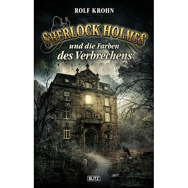 Sherlock Holmes und die Farben des Verbrechens / Sherlock Holmes - Neue Fälle Bd.19, Ralf Krohn