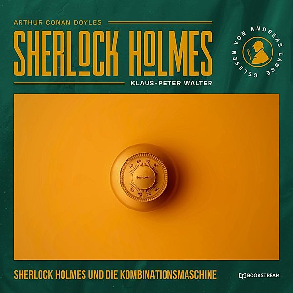 Sherlock Holmes und die Kombinationsmaschine, Arthur Conan Doyle, Klaus-Peter Walter