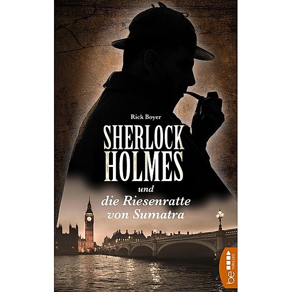Sherlock Holmes und die Riesenratte von Sumatra / Bastei-Lübbe Taschenbücher Bd.15601, Rick Boyer