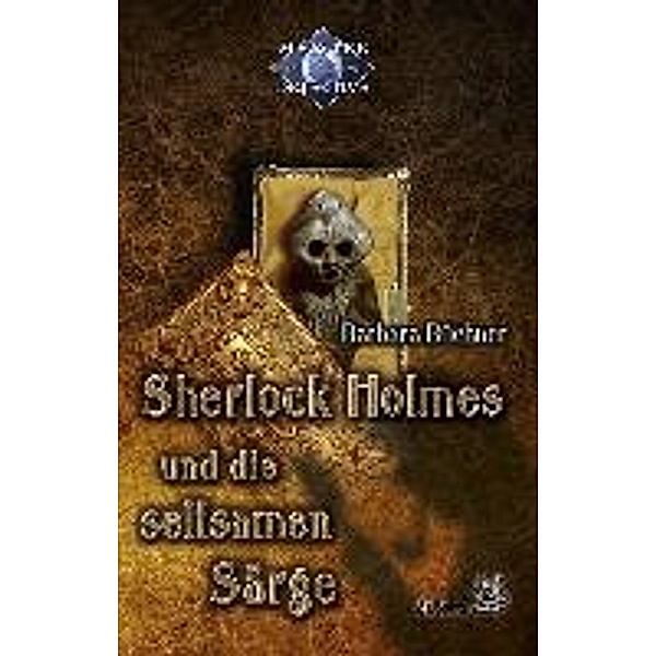Sherlock Holmes und die seltsamen Särge, Barbara Büchner