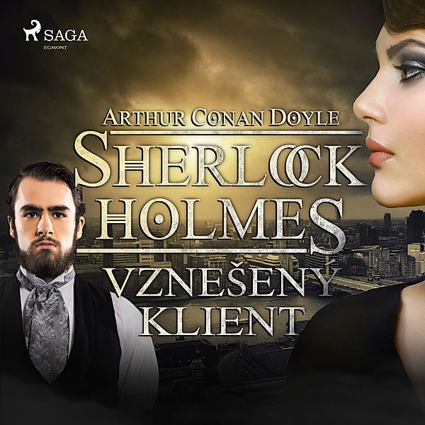 Sherlock Holmes - Vznešený klient, Arthur Conan Doyle