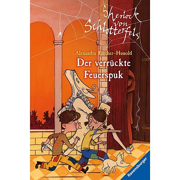 Sherlock von Schlotterfels 3: Der verrückte Feuerspuk, Alexandra Fischer-Hunold