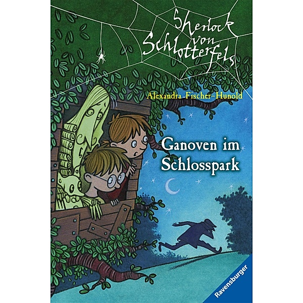 Sherlock von Schlotterfels 5: Ganoven im Schlosspark, Alexandra Fischer-Hunold