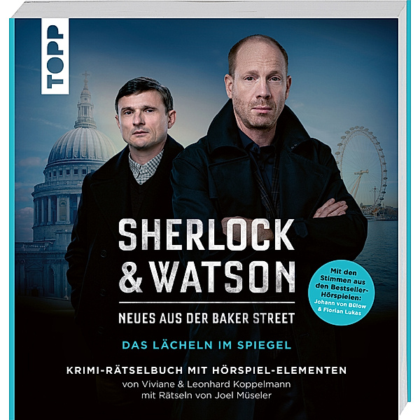 Sherlock & Watson - Neues aus der Baker Street: Das Lächeln im Spiegel, Viviane Koppelmann, Leonhard Koppelmann, Joel Müseler