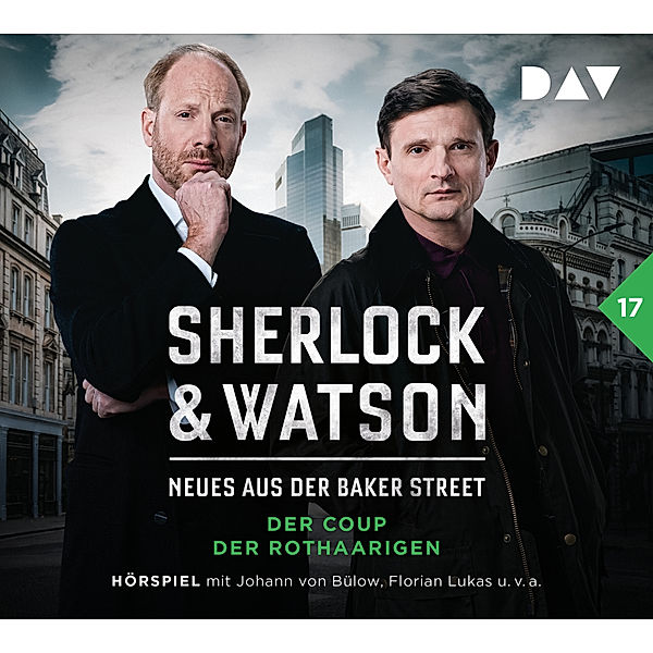 Sherlock & Watson - Neues aus der Baker Street: Der Coup der Rothaarigen (Fall 17),2 Audio-CD, Viviane Koppelmann