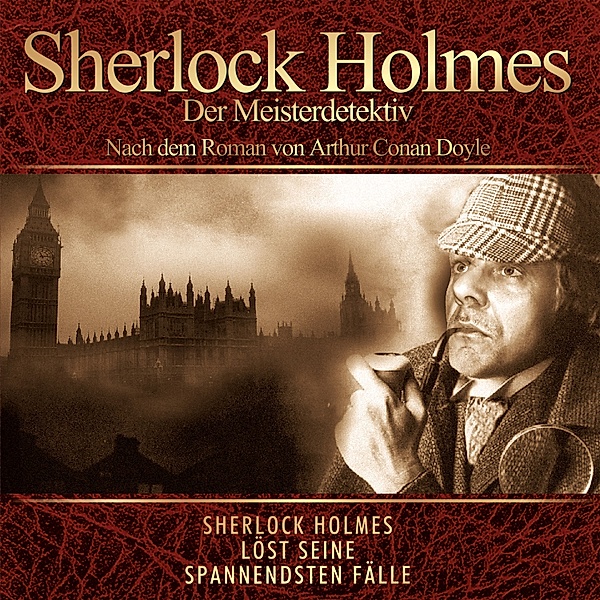 Sherlok Holmes - Der Meisterdetektiv, Arthur Conan Doyle