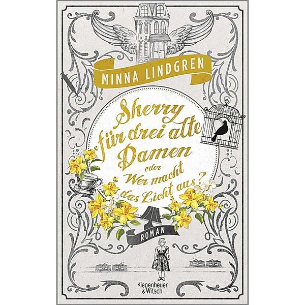 Sherry für drei alte Damen oder Wer macht das Licht aus? / Drei alte Damen Bd.3, Minna Lindgren