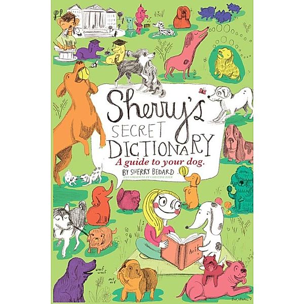 Sherry's Secret Dictionary / SBPRA, Sherry Bedard