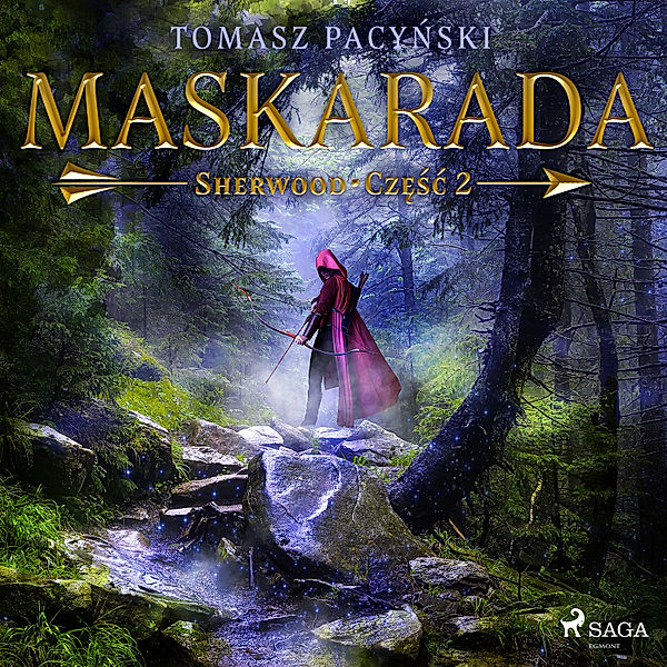 Sherwood - 2 - Maskarada, Tomasz Pacyński