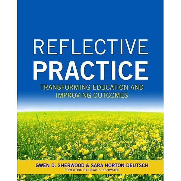 Sherwood, G: Reflective Practice: Transforming Education and