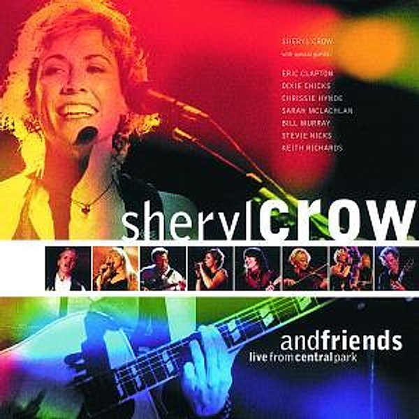 Sheryl Crow And Friends Live, Sheryl Crow