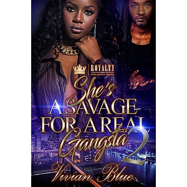 She's a Savage for a Real Gangsta 2 / She's a Savage for a Real Gangsta Bd.2, Vivian Blue