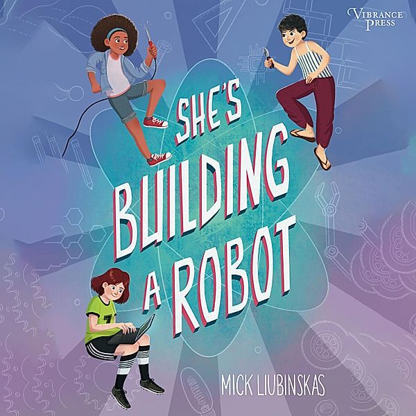 She's Building a Robot, Mick Liubinskas