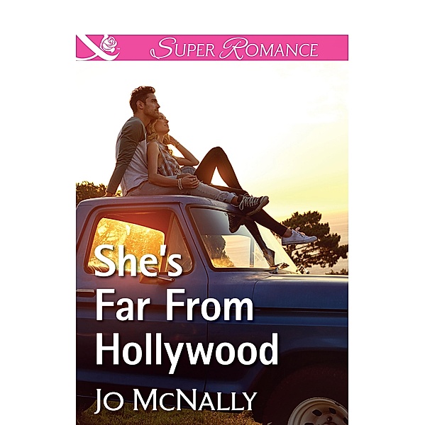 She's Far From Hollywood (Mills & Boon Superromance) / Mills & Boon Superromance, Jo McNally