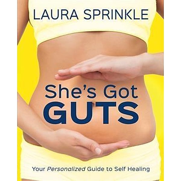 She's Got Guts, Laura Sprinkle