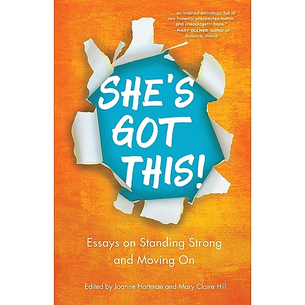 She's Got This! Essays on Standing Strong and Moving On / Write on Mamas