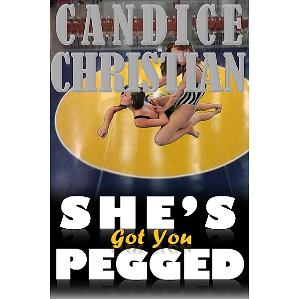 She's Got You Pegged, Candice Christian