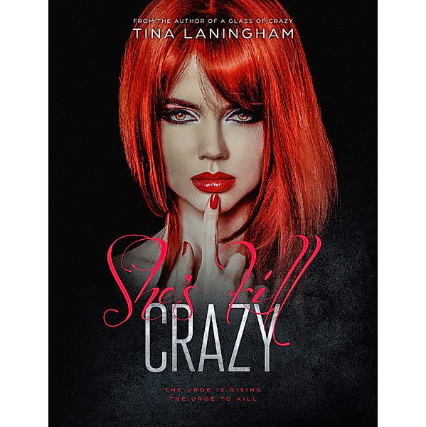 She's Kill Crazy, Tina Laningham
