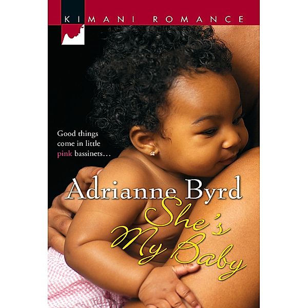She's My Baby, Adrianne Byrd