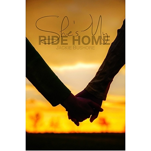 She's My Ride Home, Jackie Bushore