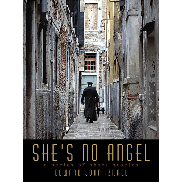She's No Angel, Edward John Izrael