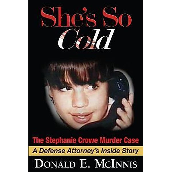 She's So Cold, Donald McInnis