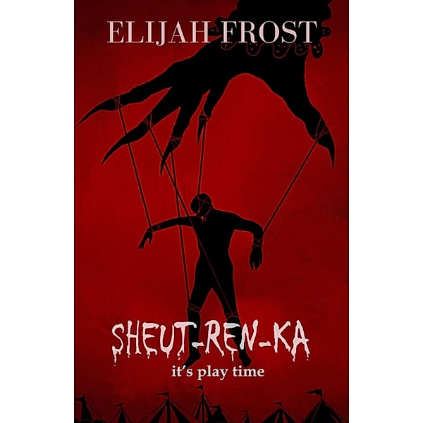 Sheut-Ren-Ka : It's playtime, Elijah Frost
