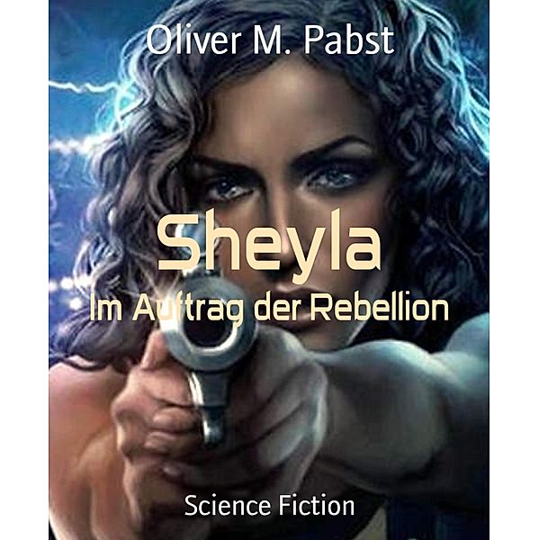 Sheyla, Oliver M. Pabst