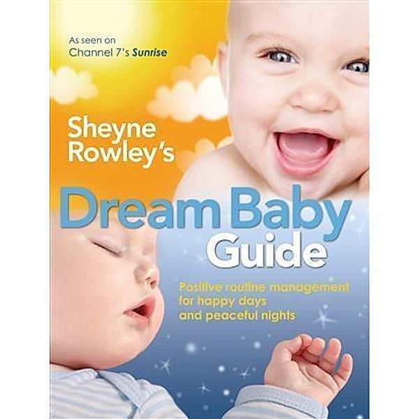 Sheyne Rowley's Dream Baby Guide, Sheyne Rowley
