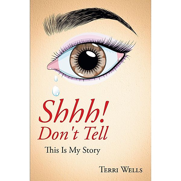 Shhh! Don't Tell, Terri Wells