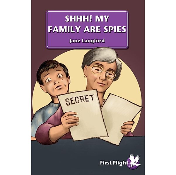 Shhh! My Family Are Spies / Badger Learning, Jane Langford