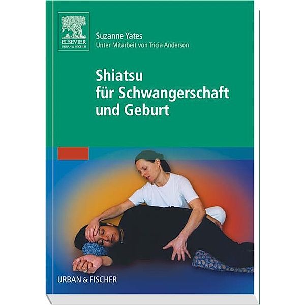 Shiatsu für Schwangerschaft und Geburt, Suzanne Yates