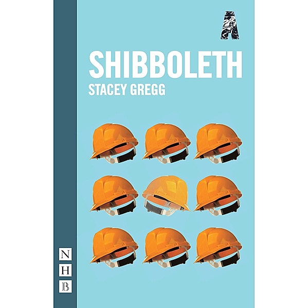Shibboleth (NHB Modern Plays), Stacey Gregg