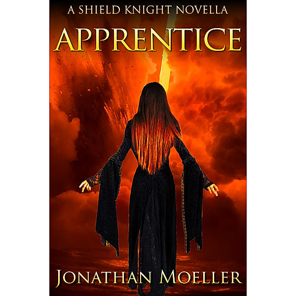 Shield Knight: Apprentice, Jonathan Moeller