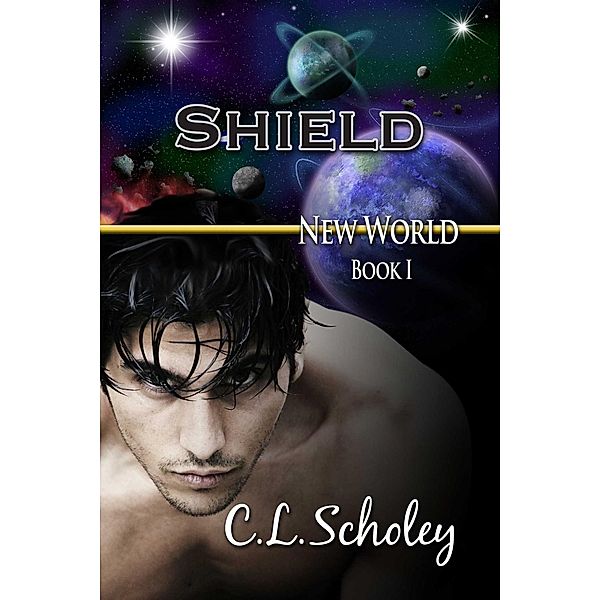 Shield / New World Bd.1, C. L. Scholey